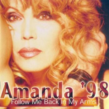 Amanda Lear - Amanda ' 98 - Follow Me Back In My Arms