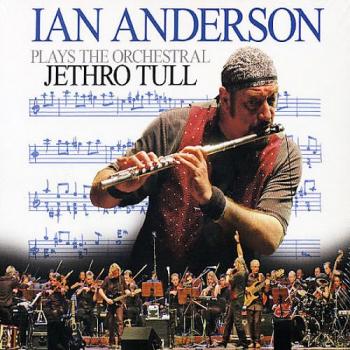 Ian Anderson - Plays the Orchestral Jethro Tull