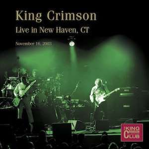 King Crimson - Live In New Haven. CT
