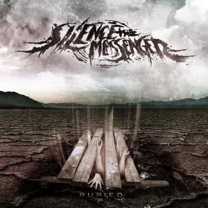 Silence The Messenger - Buried