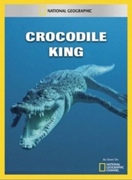   / National Geographic: Crocodile King
