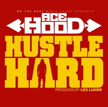 Ace Hood ft. Rick Ross, Lil Wayne - Hustle Hard