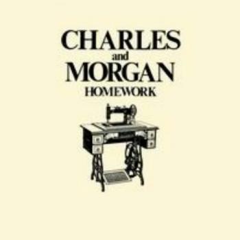 Charles And Morgan - Homework