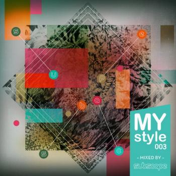VA - MyStyle003: Mixed By Subscape