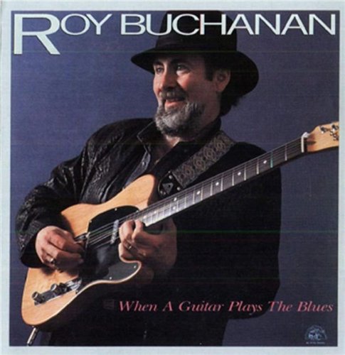 Roy Buchanan - Discography 