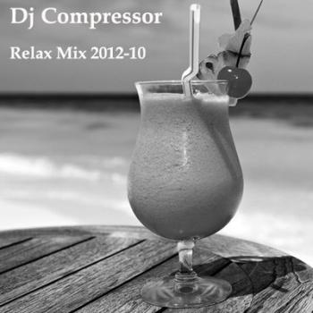 Dj Compressor Relax Mix 2012-10