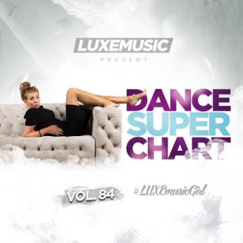 VA - LUXEmusic - Dance Super Chart Vol.84