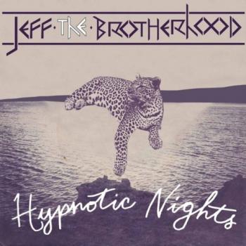 JEFF The Brotherhood - Hypnotic Nights