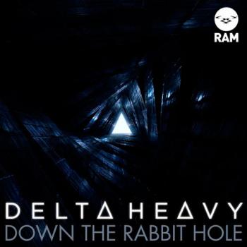 Delta Heavy - Down The Rabbit Hole EP