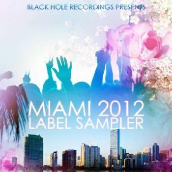 VA - Black Hole Recordings Presents Miami 2012 Label Sampler