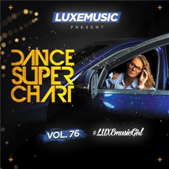 VA - LUXEmusic - Dance Super Chart Vol.76