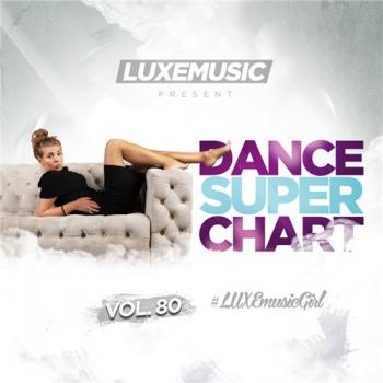 VA - LUXEmusic - Dance Super Chart Vol.80