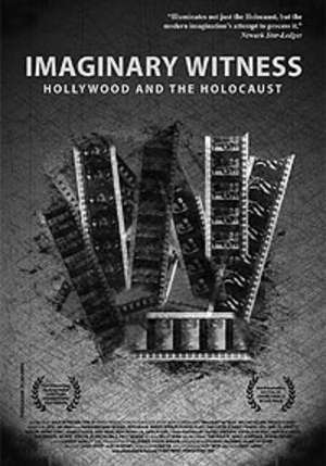    / Imaginary Witness: Hollywood and the Holocaust