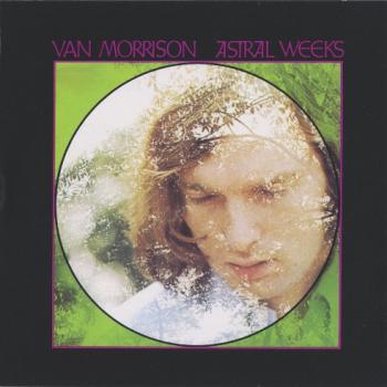 Van Morrison - Astral Weeks