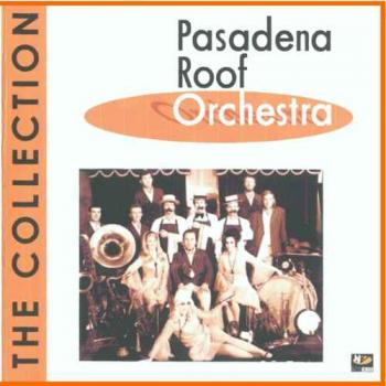 The Pasadena Roof Orchestra - The Collection
