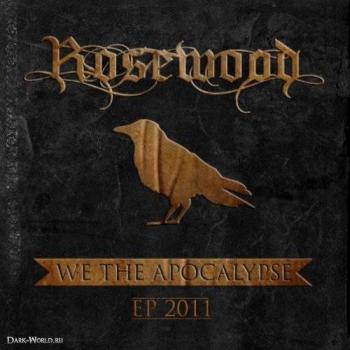 Rosewood - We The Apocalypse