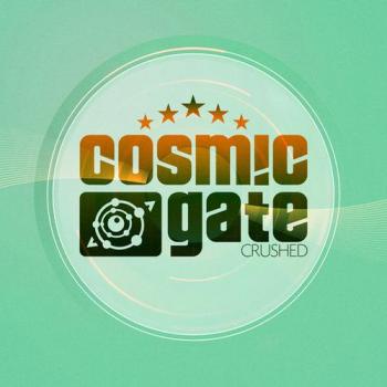 Cosmic Gate - Crushed