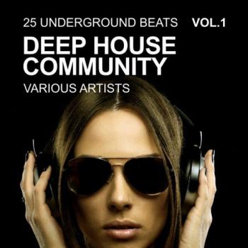 VA - Deep House Community: 25 Underground Beats Vol.1