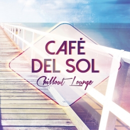 VA - Cafe Del Sol: Chillout Lounge