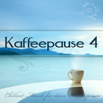 VA - Kaffeepause 4: Chillout Musik fur deine Arbeitspause