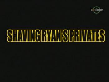    / Shaving Ryan's Privates VO
