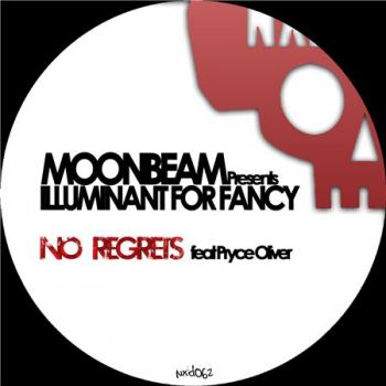 Moonbeam Pres. Illuminant For Fancy feat. Pryce Oliver - No Regrets