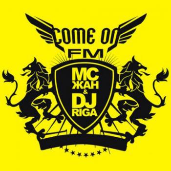 Come on FM c MC   dj RIGA