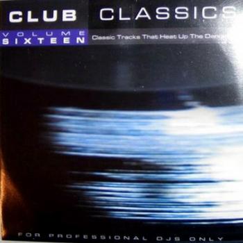 VA - Club Classics Volume Sixteen