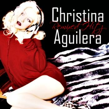 Christina Aguilera - Remixed Hitz
