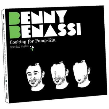 Benny Benassi - Cooking for Pump-kin (2007)