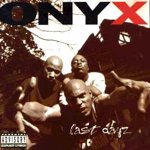   Onyx (1993)