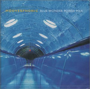 Hooverphonic-BLUE WONDER POWER MILK (1998)