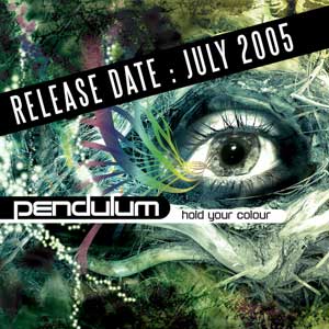 Pendulum-Hold Your Colour (2005)