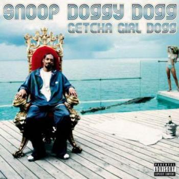 Snoop Doggy Dogg - Getcha Girl Dogg (2007)