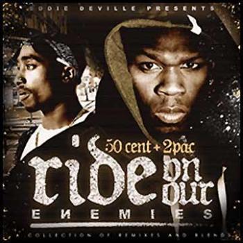 50 Cent (50 Cent + 2Pac) - Ride On Our Enemies (2006)