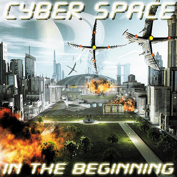 Cyber Space In The Beginning 2007 (2007)
