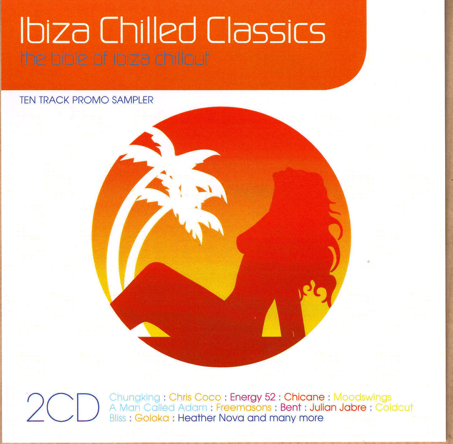 Chilled Ibiza Classics: The Bible Of Ibiza Chillout 