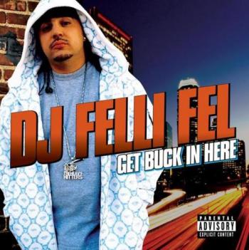 Dj Felli Fel ft. P.Diddy Akon Ludacris Lil Jon- Get buck in here