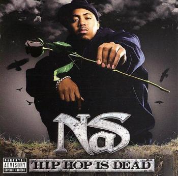 Nas - Hip Hop Is Dead (2006)