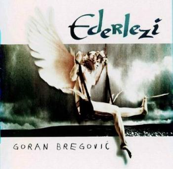 Goran Bregovic - Ederlezi (1998)