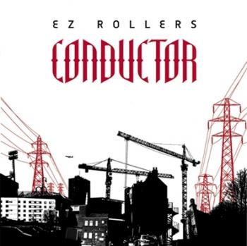 E-Z Rollers - Conductor (2007)