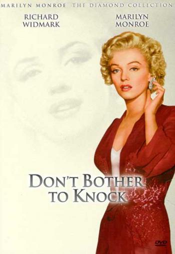    / Don't bother to knock