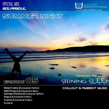 Solarsoul - Shining Sleep 005 Special Summer Night Mix