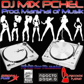 DJ Mix Pchl (R'n'B for Russia)