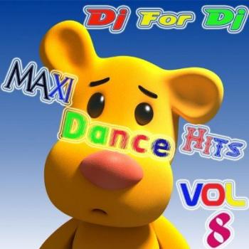 V.A. Dj For Dj Maxi Dance Hits Vol 8