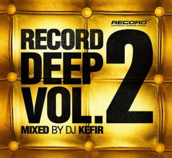 RECORD DEEP Vol. 2 Mixed by DJ Kefir