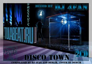 Disco Town Vol.1 mixed by Dj 4fan