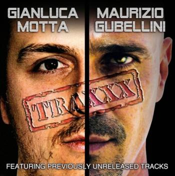 VA - Gianluca Motta and Maurizio Gubellini Traxxx