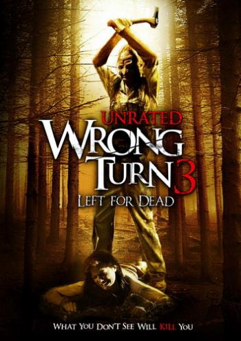    3 / Wrong Turn 3: Left for Dead