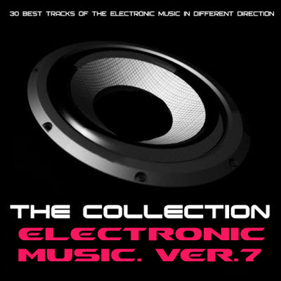 VA - The Collection Electronic Music Ver.7 